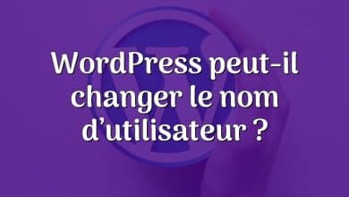 WordPress peut-il changer le nom d’utilisateur ?